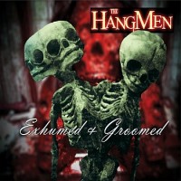 Purchase Hangmen - Exhumed & Groomed