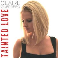 Purchase Claire Guerreso - Tainted Love (CDS)