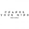 Buy Trey Songz - Change Your Mind (CDS) Mp3 Download