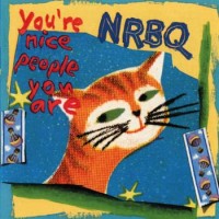 Purchase Nrbq - You're Nice People You Are