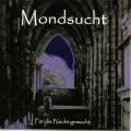 Buy Mondsucht - Fur Die Nacht Gemacht Mp3 Download