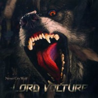 Purchase Lord Volture - Never Cry Wolf