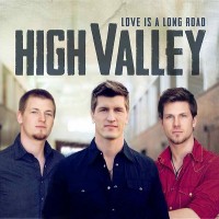 Purchase High Valley - Love Is A Long Road