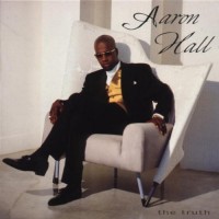Purchase Aaron Hall - The Truth