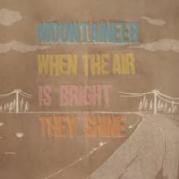 Purchase Mountaineer - When The Air Is Bright They Shine