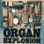 Buy Organ Explosion - Organ Explosion Mp3 Download