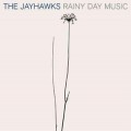 Buy The Jayhawks - Rainy Day Music Mp3 Download