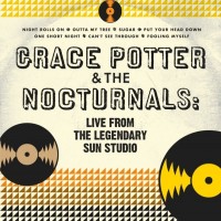 Purchase Grace Potter & The Nocturnals - Live From The Legendary Sun Studio