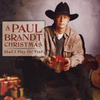 Purchase Paul Brandt - Shall I Play For You?