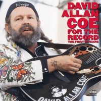 Purchase David Allan Coe - For The Record The First 10 Years (Vinyl)