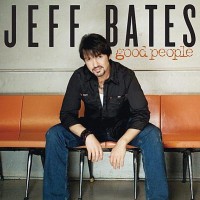 Purchase Jeff Bates - Good People