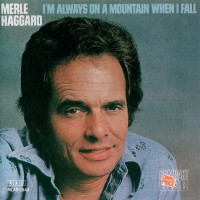 Purchase Merle Haggard - I'm Always On A Mountain When I Fall (Vinyl)