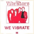 Buy The Vibrators - We Vibrate (Vinyl) Mp3 Download
