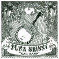 Buy Tuba Skinny - Rag Band Mp3 Download