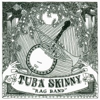 Purchase Tuba Skinny - Rag Band