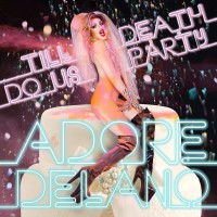 Purchase Adore Delano - Till Death Do Us Party