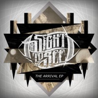Purchase A Sight To See - The Arrival (EP)