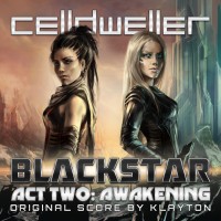 Purchase Celldweller - Blackstar Act Two: Awakening (Original Score)