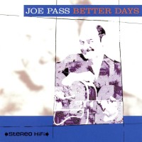 Purchase Joe Pass - Better Days