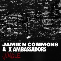 Purchase Jamie N Commons - Jungle (With X Ambassadors)