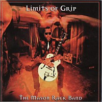 Purchase The Mason Rack Band - Limits Of Grip