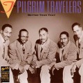 Buy The Pilgrim Travelers - Better Than That Mp3 Download