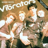 Purchase The Vibrators - Noise Boys