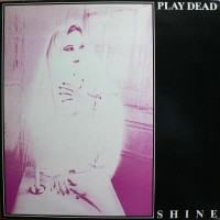 Purchase Play Dead - Shine (VLS)