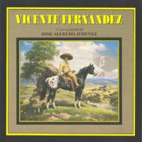Purchase Vicente Fernández - Clasicas De Jose Alfredo Jimenez