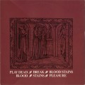 Buy Play Dead - Break & Blood Stains & Blood - Stains - Pleasure (VLS) Mp3 Download