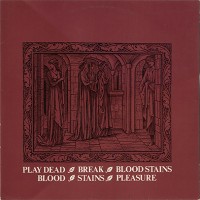 Purchase Play Dead - Break & Blood Stains & Blood - Stains - Pleasure (VLS)