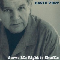 Purchase David Vest - Serve Me Right To Shuffle