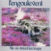 Purchase L'engoulevent - L'ile Ou Vivent Les Loups (Vinyl)
