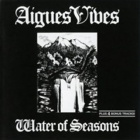Purchase Aigues Vives - Water Of Seasons (Vinyl)