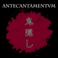 Purchase Antecantamentum - Onikakushi (EP)