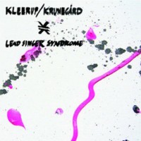 Purchase Kleerup - Lead Singer Syndrome (& Krunegård) (EP)