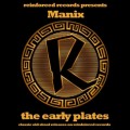 Buy Manix - The Early Plates Mp3 Download