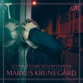 Buy Markus Krunegård - Lev Som En Gris Dö Som En Hund Mp3 Download