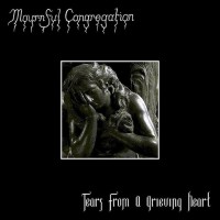 Purchase Mournful Congregation - Tears From A Grieving Heart