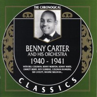 Purchase Benny Carter - Chronological Classics: 1940-1941