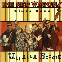 Purchase The Red Wagons Blues Band - Ullalla Boogie