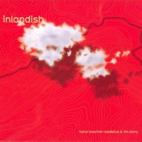 Purchase Tim Story - Inlandish (With Hans-Joachim Roedelius)