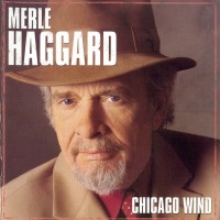 Purchase Merle Haggard - Chicago Wind