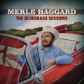 Buy Merle Haggard - The Bluegrass Sessions Mp3 Download