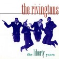 Buy The Rivingtons - The Liberty Years Mp3 Download