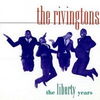 Purchase The Rivingtons - The Liberty Years