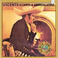 Purchase Vicente Fernández - Le Canta A America Latina