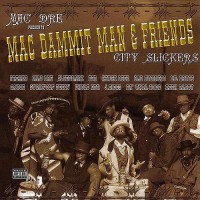 Purchase Mac Dre - Mac Dammit Man & Friends: City Slickers