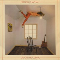 Purchase Michael Chapman - Life On The Ceiling (Remastered 1996)