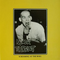 Purchase Minor Threat - Screaming At The Wall  (Vinyl)